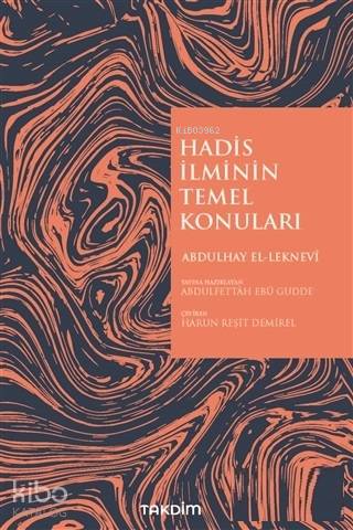 Hadis İlminin Temel Konuları - Kitapiks.com