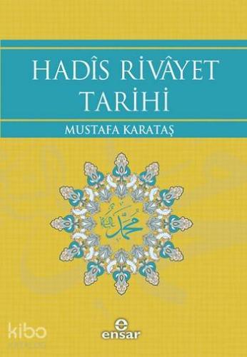 Hadîs Rivâyet Tarihi