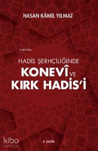 Hadis Şerhçiliğinde Konevi ve Kırk Hadis'i