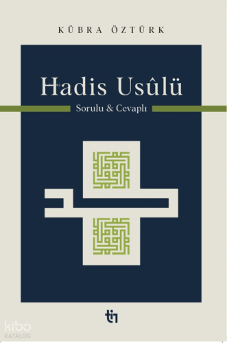 Hadis Usûlü - Sorulu Cevaplı