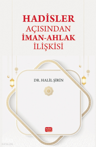 Hadisler Açısından İman-Ahlak İlişkisi