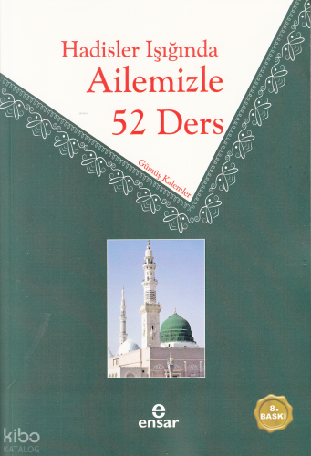 Hadisler Işığında Ailemizle 52 Ders
