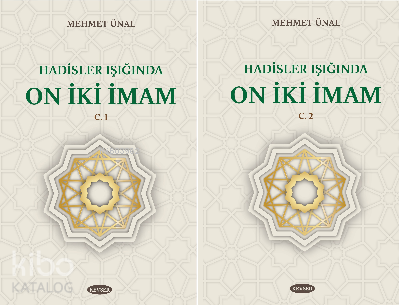 Hadisler Işığında On İki İmam C.1 - C.2