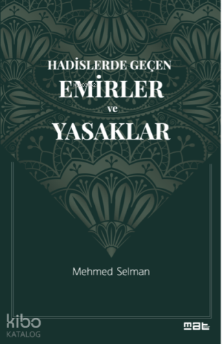 Hadislerde Geçen Emirler ve Yasaklar