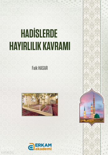Hadislerde Hayırlılık Kavramı - Kitapiks.com
