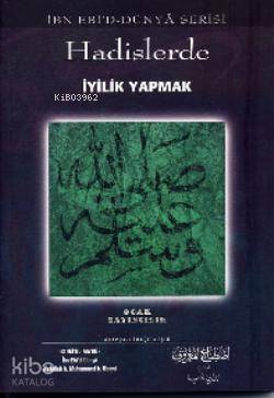 Hadislerde İyilik Yapmak