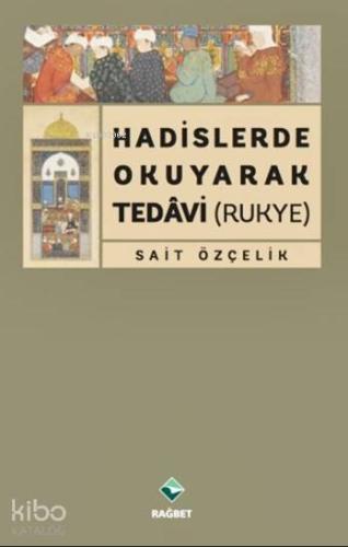Hadislerde Okuyarak Tedavi (Rukye)