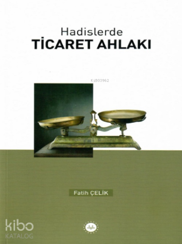 Hadislerde Ticaret Ahlakı - Kitapiks.com