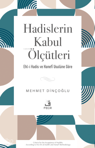 Hadislerin Kabul Ölçütleri