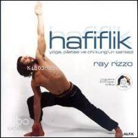 Hafiflik; Yoga, Pilates ve Chi Kung´un Sentezi (dvd´li) - Kitapiks.com