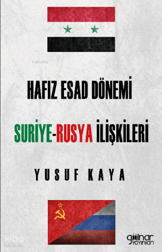 Hafız Esad Dönemi Suriye - Rusya İlişkileri
