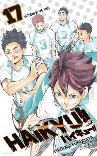 Haikyu!! 17. Cilt ;Yetenek ve His