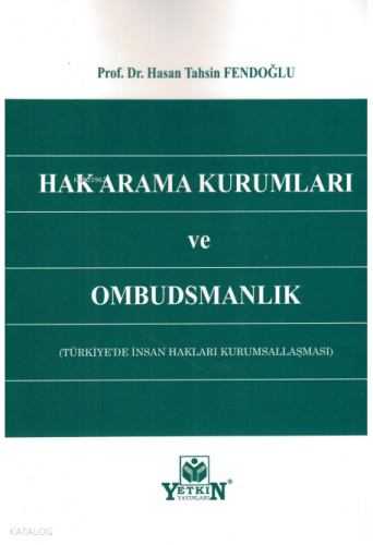 Hak Arama Kurumları ve Ombudsmanlık (Türkiye'de İnsan Hakları Kurumsallaşması)