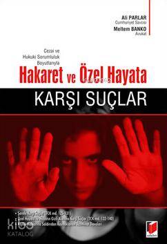 Hakaret ve Özel Hayata Karşı Suçlar