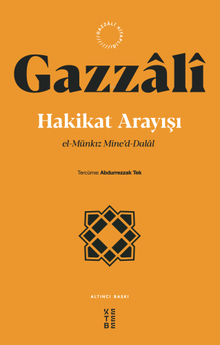 Hakikat Arayışı;El-münkız Mine’d-dalal - Kitapiks.com