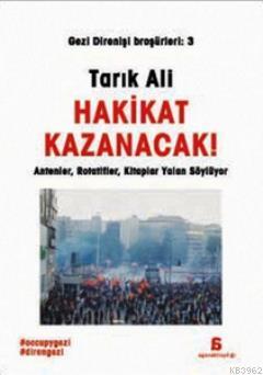 Hakikat Kazanacak; Antenler, Rotatifler, Kitaplar Yalan Söylüyor