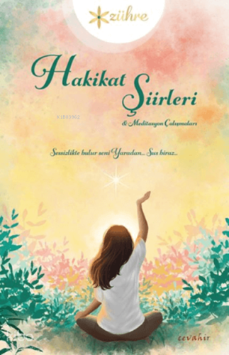 Hakikat Şiirleri ve Meditasyon Çalışmaları