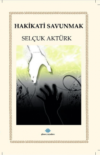 Hakikatı Savunmak - Kitapiks.com
