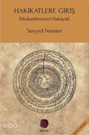 Hakikatlere Giriş; Mukaddimetü'l-Hakayık