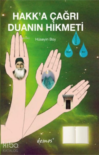 Hakk'a Çağrı ve Duanın Hikmeti