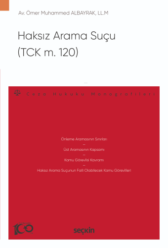 Haksız Arama Suçu (TCK m. 120);Ceza Hukuku Monografileri - Kitapiks.co