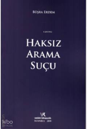 Haksız Arama Suçu