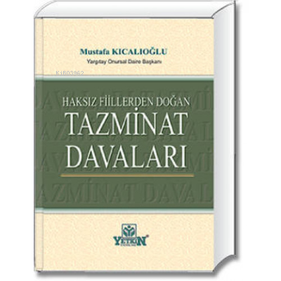 Haksız Fiillerden Doğan Tazminat Davaları
