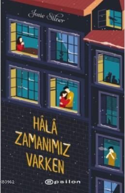 Hâlâ Zamanımız Varken - Kitapiks.com