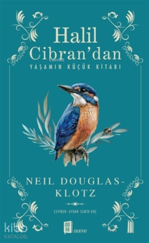 Halil Cibran’dan Yaşamın Küçük Kitabı - Kitapiks.com