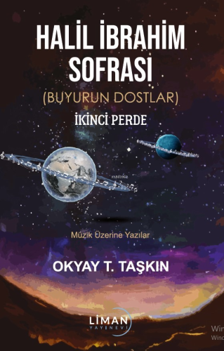 Halil İbrahim Sofrası ;(Buyurun Dostlar) İkinci Perde Müzik Üzerine Yazılar
