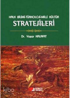 Halk Bilimi - Türkoloji - Milli Kültür Stratejileri
