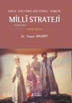 Halk Kültürü Kültürel Kimlik Milli Strateji