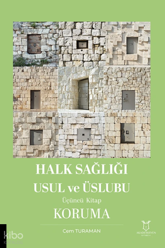Halk Sağlığı Usul ve Üslubu Üçüncü Kitap-Koruma