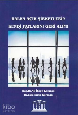 Halka Açık Şirketlerin Kendi Paylarını Geri Alımı