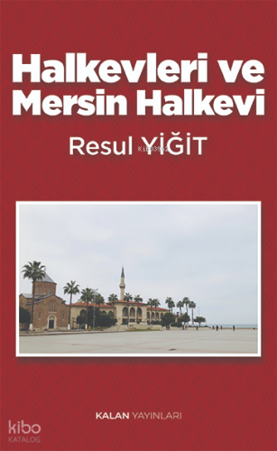 Halkevleri ve Mersin Halkevi