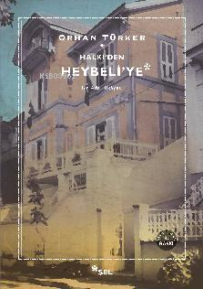 Halki'den Heybeli'ye; Bir Ada Hikayesi - Kitapiks.com
