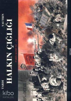 Halkın Çığlığı - Paris Komünü 2. Cilt