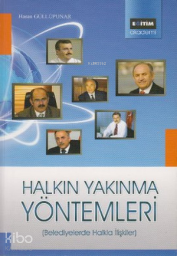 Halkın Yakınma Yöntemleri;Belediyelerde Halkla İlişkiler