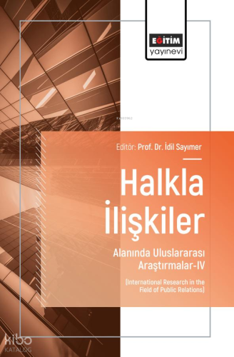 Halkla İlişkiler Alanında Uluslararası Araştırmalar - 4
