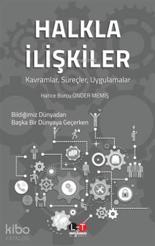 Halkla İlişkiler; Kavramlar, Süreçler, Uygulamalar