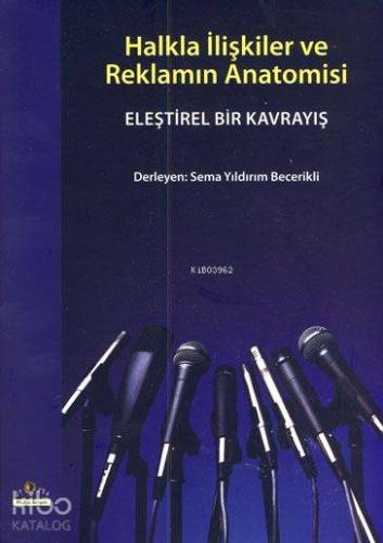 Halkla İlişkiler ve Reklamın Anatomisi