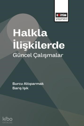 Halkla İlişkilerde Güncel Çalışmalar
