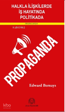 Halkla İlişkilerde, İş Hayatında ve Politikada