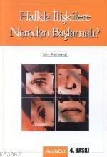 Halkla İlişkilere Nereden Başlamalı? - Kitapiks.com