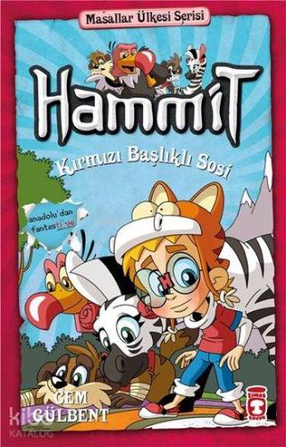 Hammit Kırmızı Başlıklı Sosi; Masallar Ülkesi Serisi