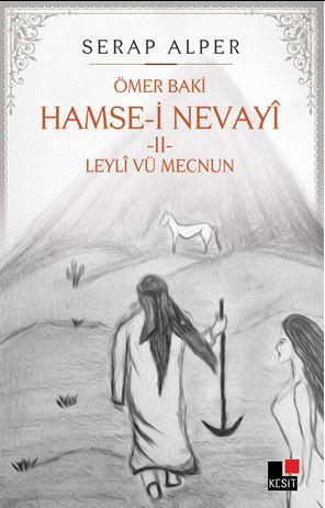 Hamse-i Nevayî Leylî vü Mecnun