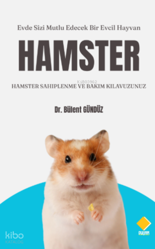 Hamster Sahiplenme ve Bakım Kılavuzunuz