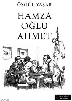 Hamzaoğlu Ahmet - Kitapiks.com