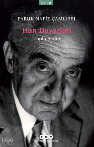 Han Duvarları; Toplu Şiirler