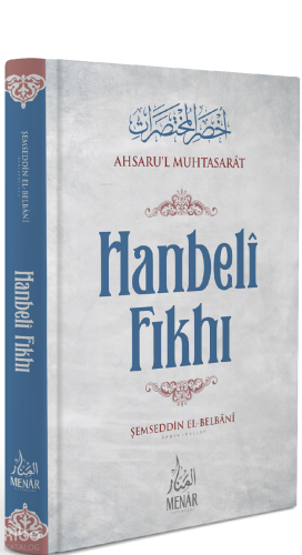 Hanbelî Fıkhı (Ahsaru'l Muhtasarat)